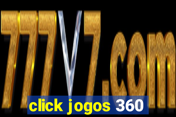 click jogos 360